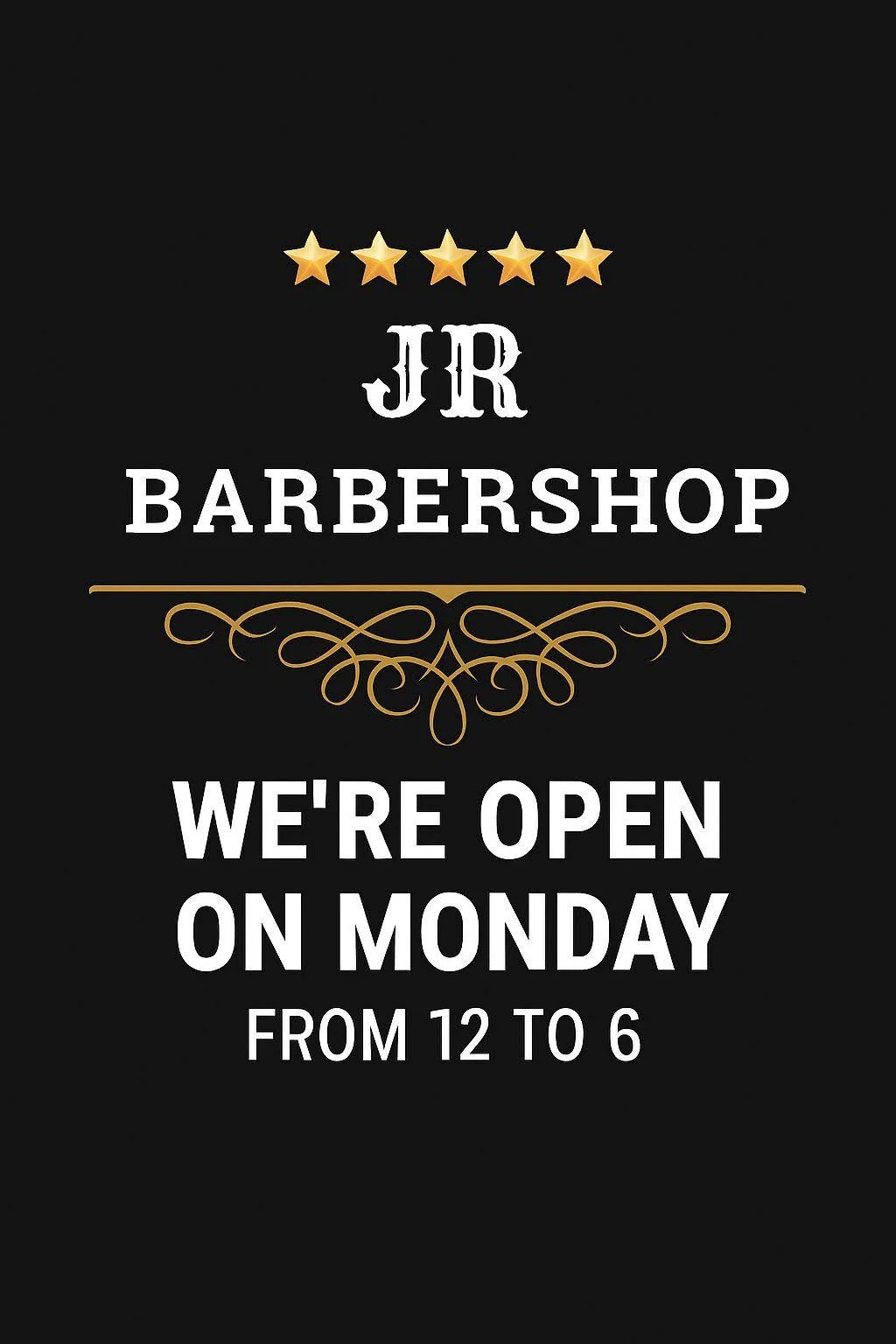 JR Barbershop poster announcing Monday opening from noon to 6 p.m.